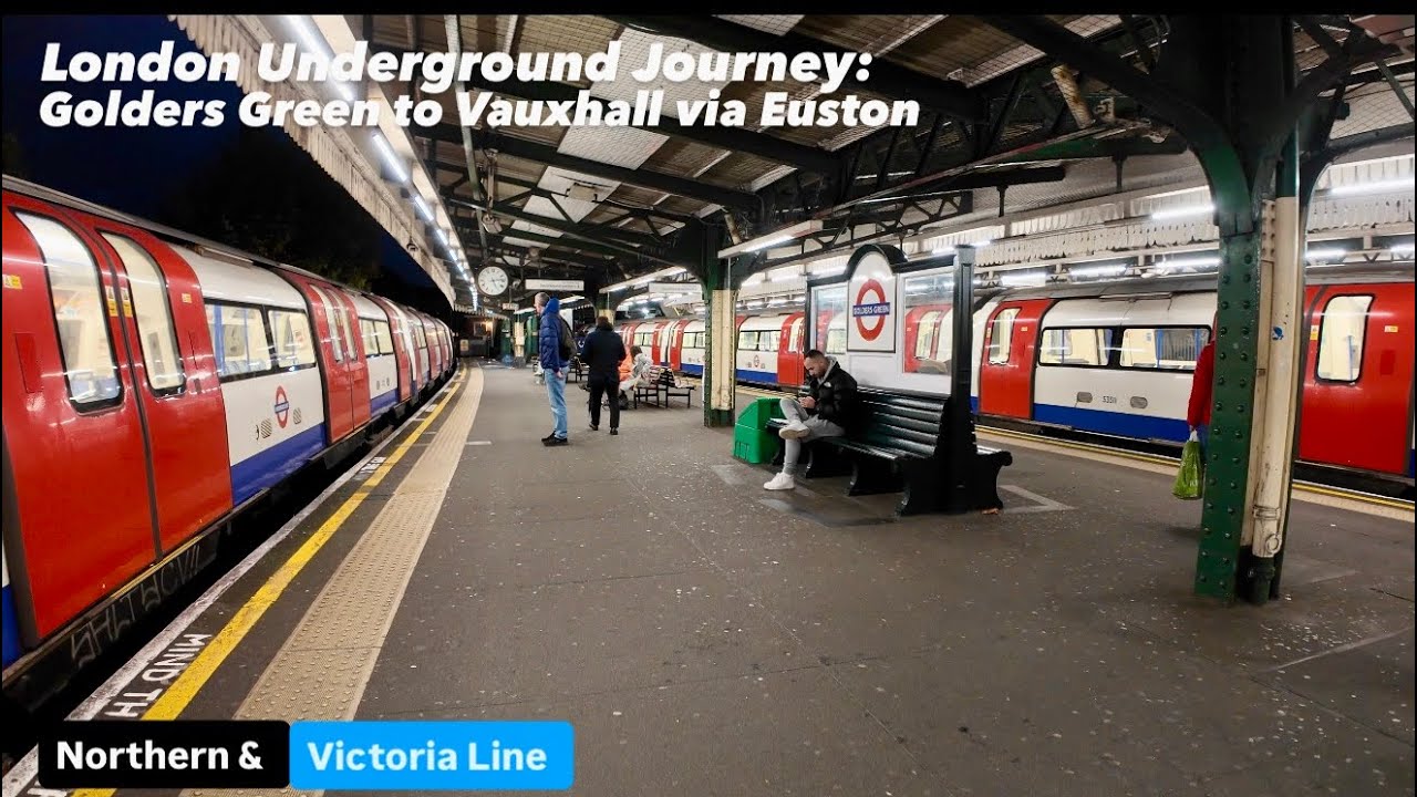 London Underground Journey: Golders Green to Vauxhall via Euston 