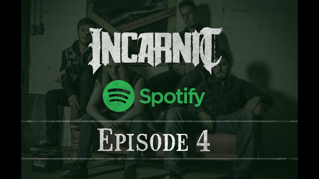 INCARNIT Spotify Episode 4