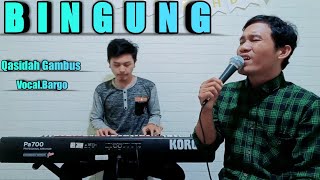 Bingung - Vocal Bargo (Masud Sidik) Qasidah Gambus