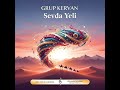 Grup Kervan Sevda Yeli Remastered Version
