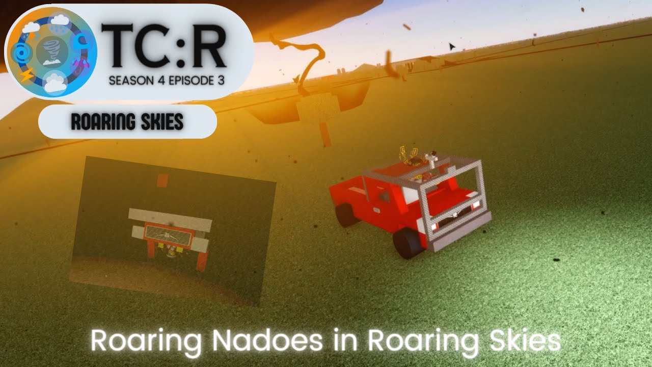 Tornado Chasers: Reimagined (S4E3) - Roaring 'Nadoes in Roaring Skies ...