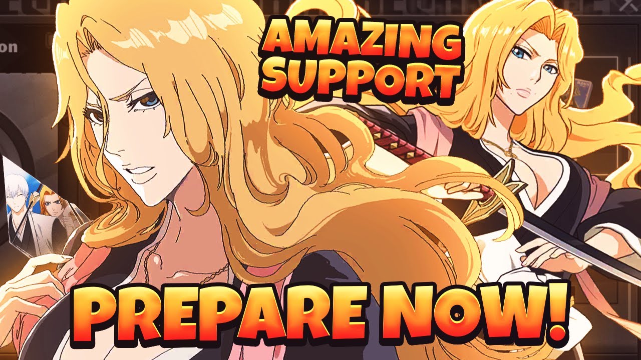 PREPARE NOW For Rangiku - AMAZING F2P SUPPORT FOR THRUST! | Bleach Soul Resonance