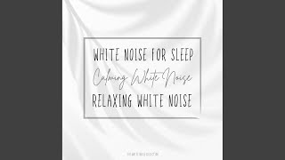 White Noise for Noise Cancellation.2 - White Noise for Sleep - Calming White Noise - Relaxing...