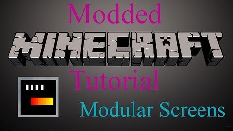 Modded Minecraft Tutorial - Modular Screens