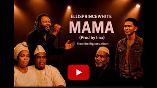 MAMA – A Heartfelt Tribute to My Beloved Mother | Ellisprincewhite