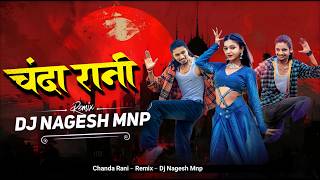 Chanda Rani CG (Remix) | Cg Dj Song | Feel The Rhythm | Dj Nagesh Mnp