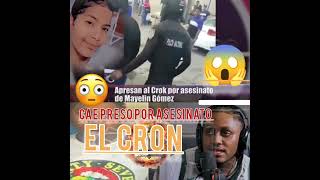 EL CROK CAE  PRESO POR ASESINATO