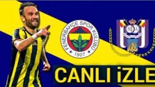 FENERBAHÇE - ANDERLETCH CANLI İZLEME LİNKLERİ HD (açıklama kısmında)