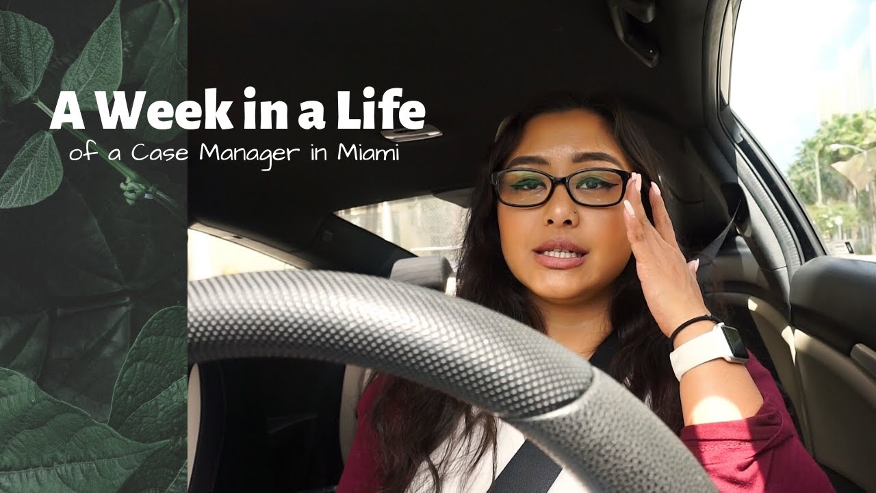 A Week in a Life of a Targeted Case Manager in Miami YouTube