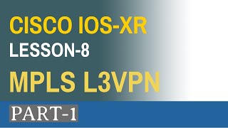BGP-L3VPN - IOS-XR