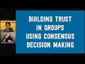 Dean Spade: Building Trust in Groups Using Consensus Decision Making