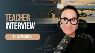 FREE Teacher Interview Webinar | Kathleen Jasper