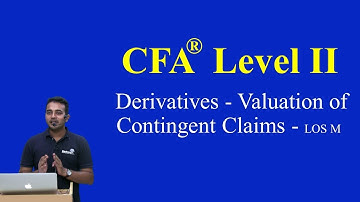 2017: CFA Level 2: Derivatives - Valuation of Contingent Claims - Dynamic hedging LOS M