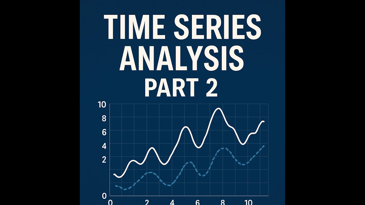 Time Series Analysis Part 2 - YouTube