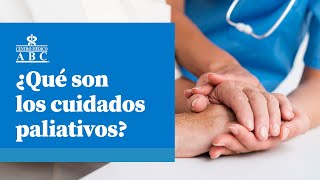 Qué Son Los Cuidados Paliativos?