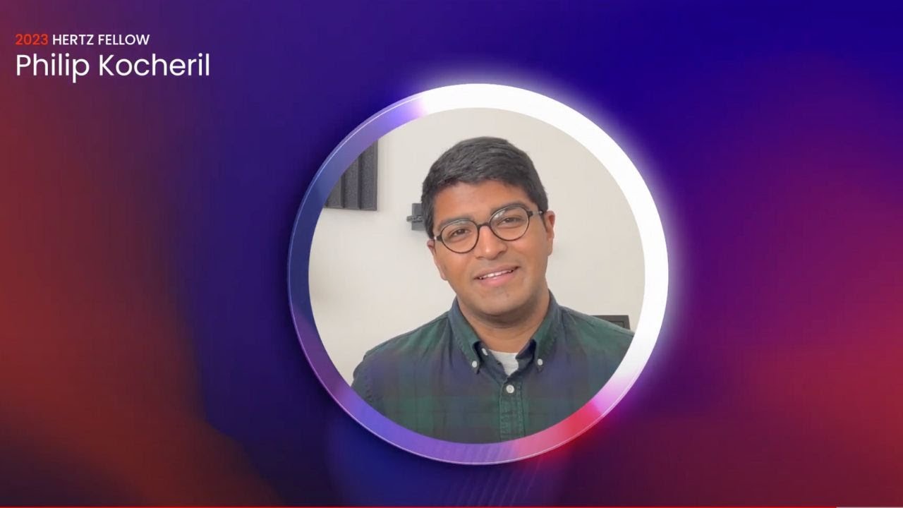 Meet 2023 Hertz Fellow Philip Kocheril