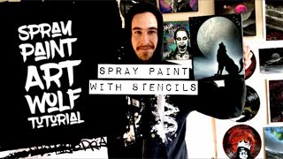 Spray Paint Art Wolf - How to Spray Paint With Stencils - Beginner Spray Paint Art Tutorial