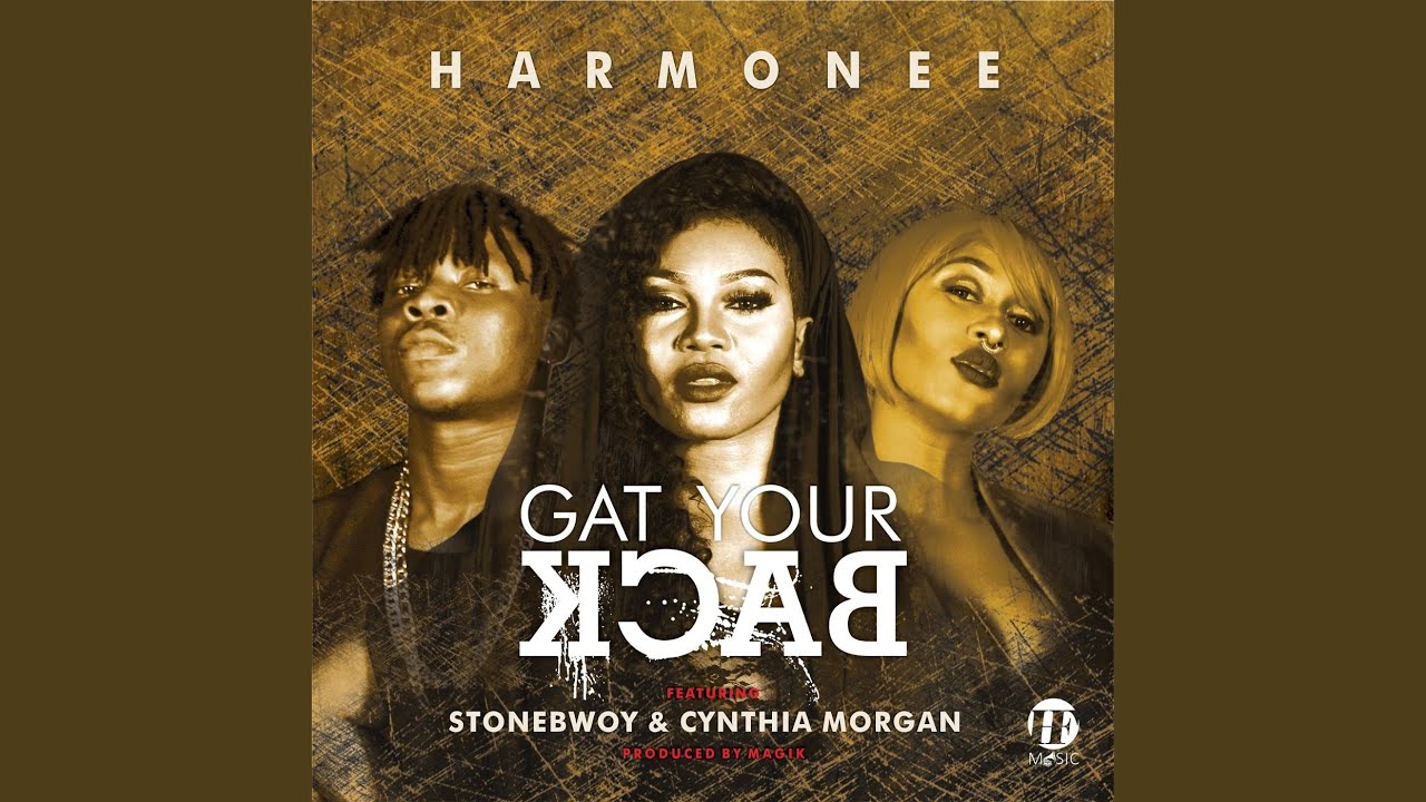 Gat Your Back (feat. Stonebwoy & Cynthia Morgan)