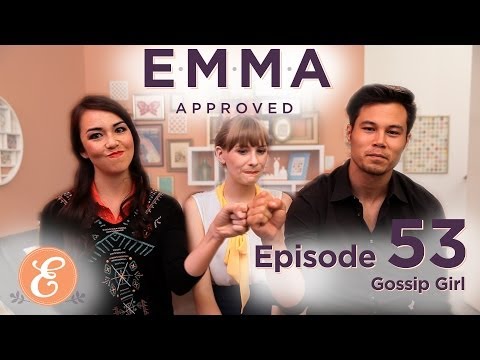 Gossip Girl - Emma Approved Ep: 53