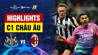 Highlights: Newcastle - Milan | Chích choè nối gót MU, số phận nghiệt ngã, vực sâu tuyệt vọng