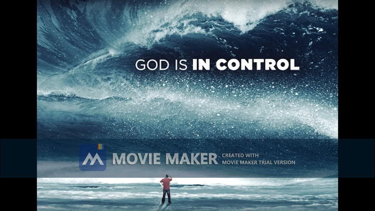 Far reaching. God Control. God is in Control. God of Fools. God is in Control quote.