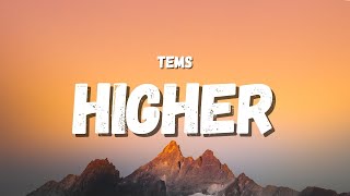Video thumbnail of "Tems - Higher (Lyrics)"
