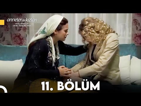 Anneler ile Kızları 11. Bölüm