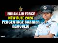 Indian Air Force New Rule 2026 - Percentage Barrier Removed! | AFCAT Exam