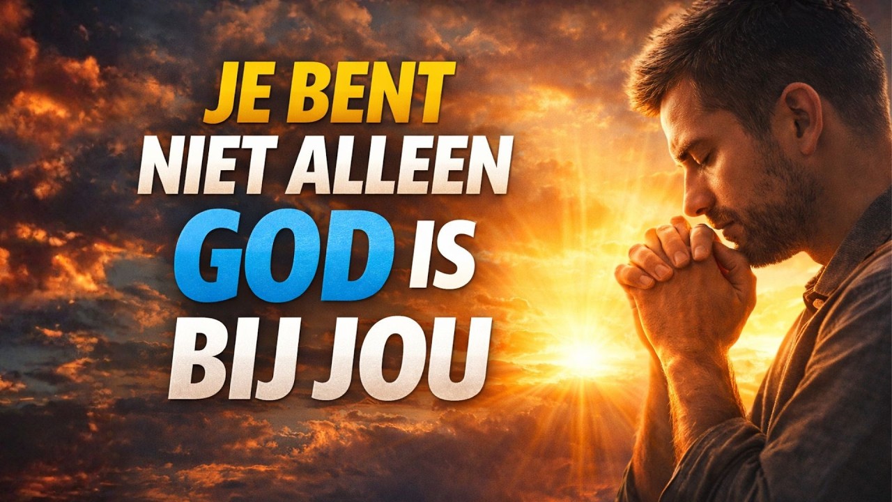 Dit Gebed Zal Je Herinneren Dat God Je Nooit Heeft Verlaten