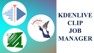 Kdenlive Clip Manager | Ft. FFmpeg & ImageMagick