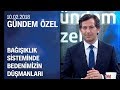 Vücudumuzun savunma mekanizması - Gündem Özel 10.02.2018 Cumartesi