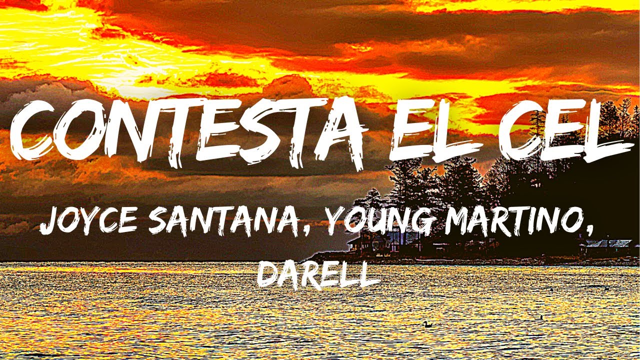 Contesta El Cel - Joyce Santana, Young Martino, Darell - LetraLyrics