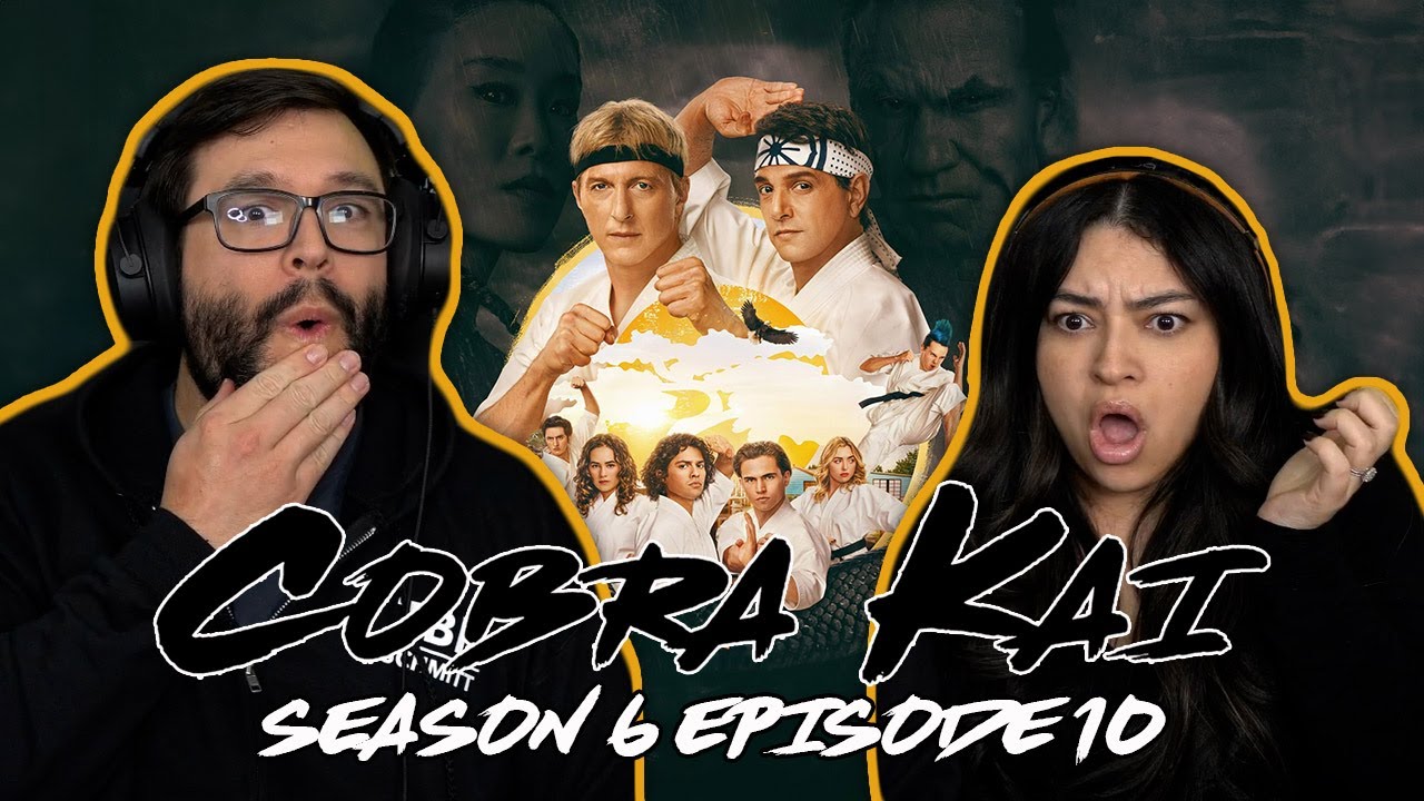Cobra Kai Season 6 Ep 10 First Time Watching! TV Reaction!!