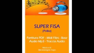 Video thumbnail of "SUPER FISA (Polka)"