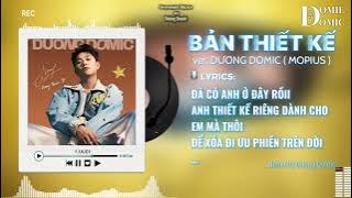 BẢN THIẾT KẾ - ver. DƯƠNG DOMIC (MOPIUS) | FULL LYRICS VIDEO | demo by Dương Domic 