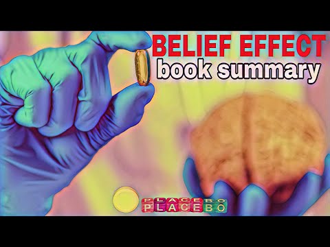 The Belief Effect | How Your Mind Heals Your Body (Book Summary)