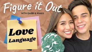 Love Language | Figure It Out with Gabbi Garcia &amp; Khalil Ramos