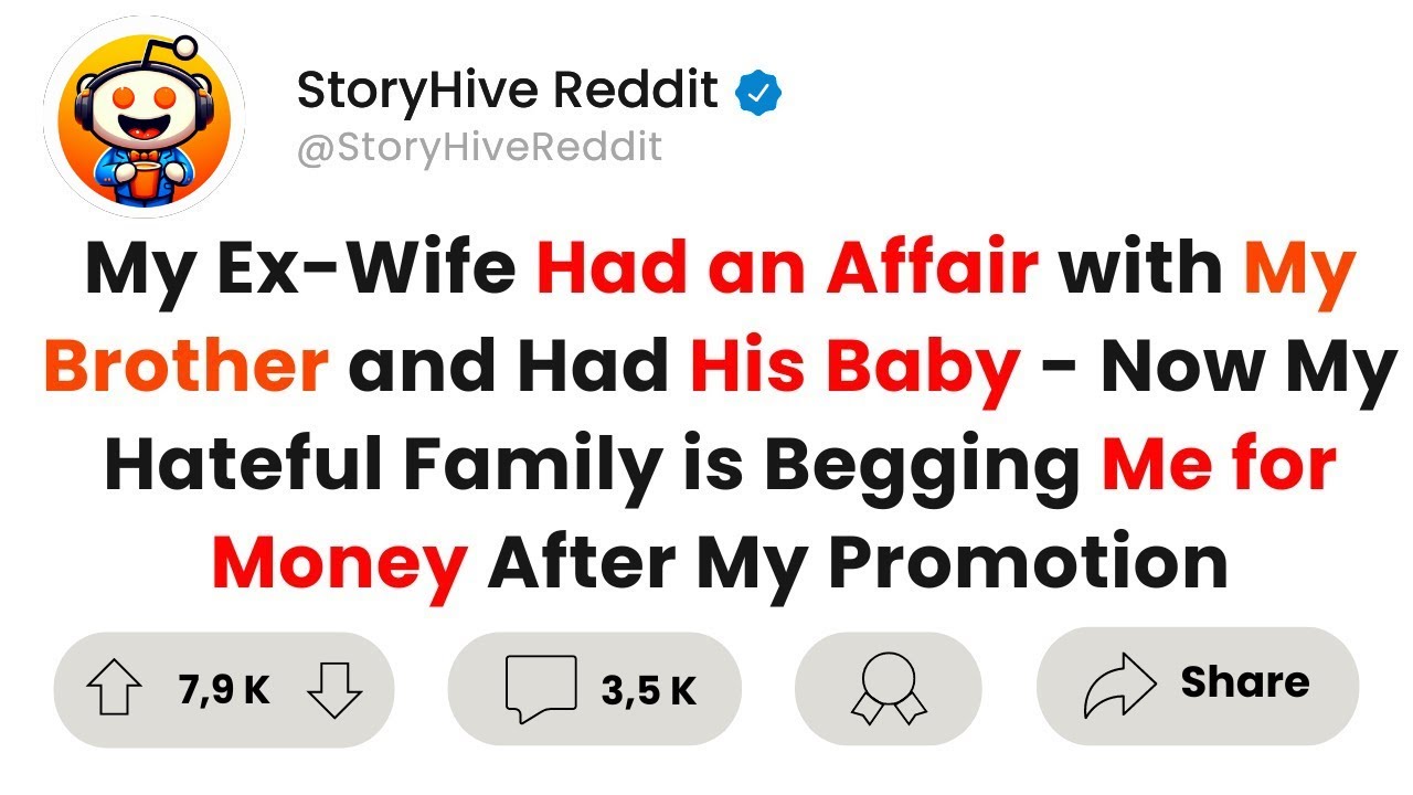 My Ex-Wife Had an Affair with My Brother and Had His Baby - Now My Hateful Family is Begging Me ...