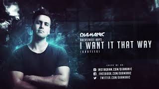 Backstreet Boys - I Want It That Way (Diamanic Hardstyle Bootleg)