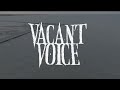Vacant Voice - Half Light (Redux | Official Video)