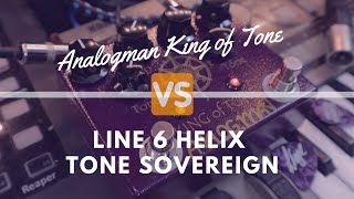 Analogman King of Tone vs. Line 6 Helix Tone Sovereign - KOT vs KOT