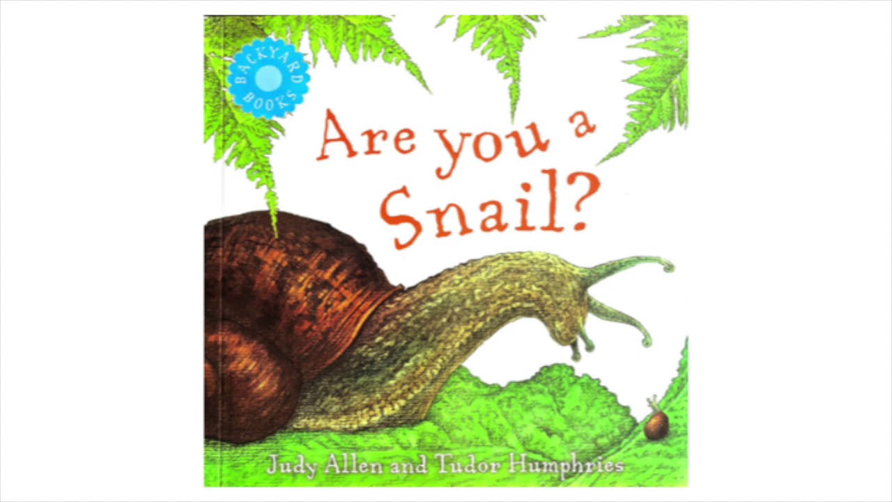 Gardener Allie Are You a Snail? Read Aloud Book by Judy Allen and