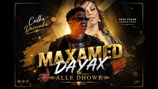 MAXAMED DAYAX ALLA DHOWR OFFICAIL VIDEO 2026