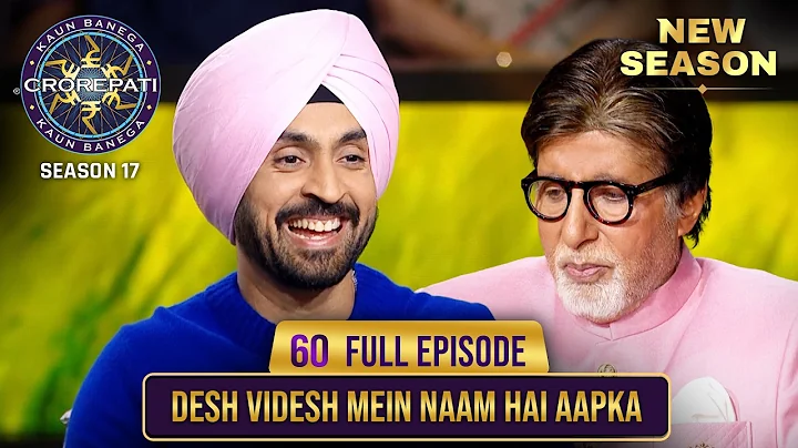New Season | KBC S17 | Ep. 60 | Full Episode | How did Diljit help the helpful people?