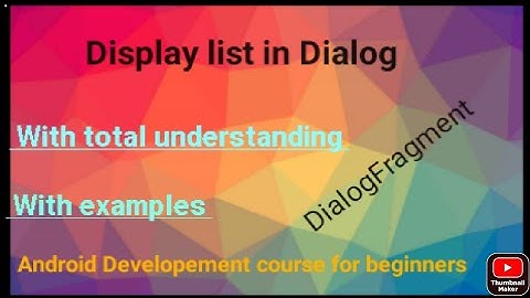 Display list in Dialog  How to display list in dialog  android developement course for beginners