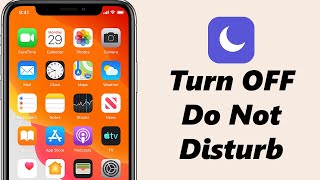 How To Turn OFF 'Do Not Disturb' Focus Mode On iPhone
