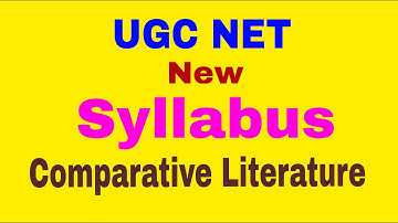 UGC NET Exam Syllabus – Comparative Literature