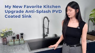 My New Favorite Kitchen Upgrade Anti-Splash Pvd Coated Sink