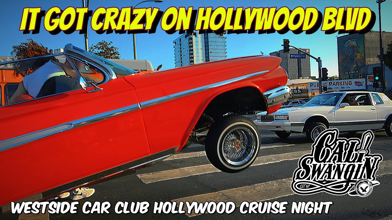 Cali Swangin: Epic Lowrider action  on Hollywood Blvd | West Side Car Club cruise night 
