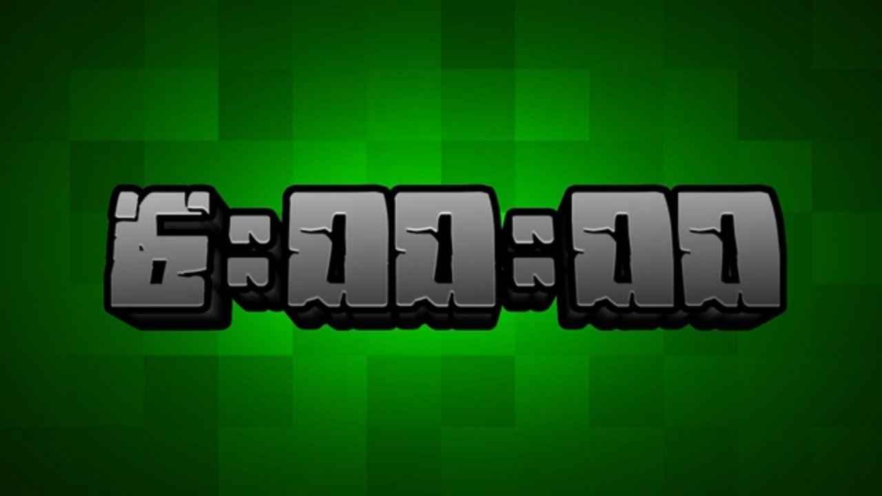 6 Hour timer | 360 minutes timer | minecraft timer